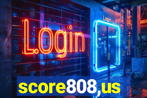 score808,us