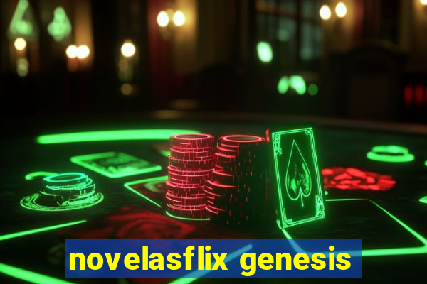 novelasflix genesis