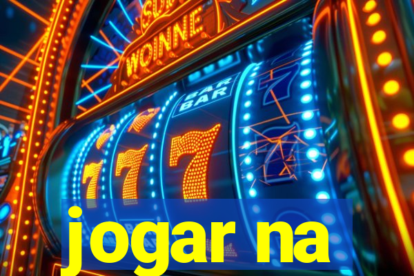 jogar na