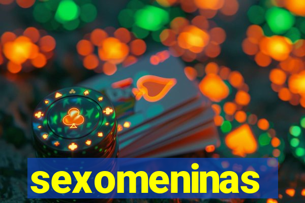 sexomeninas