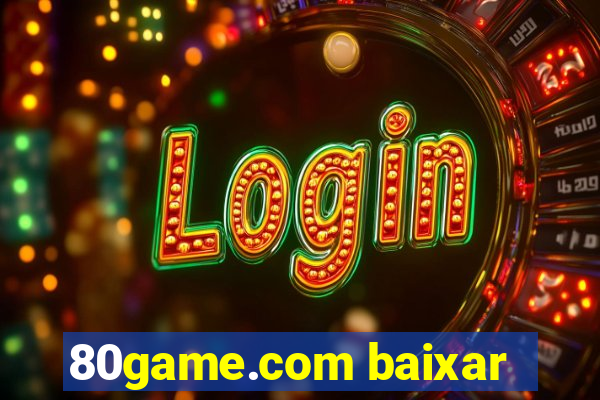 80game.com baixar