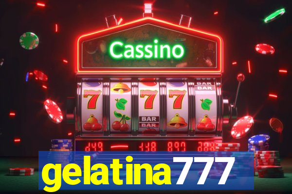 gelatina777