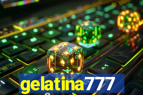 gelatina777