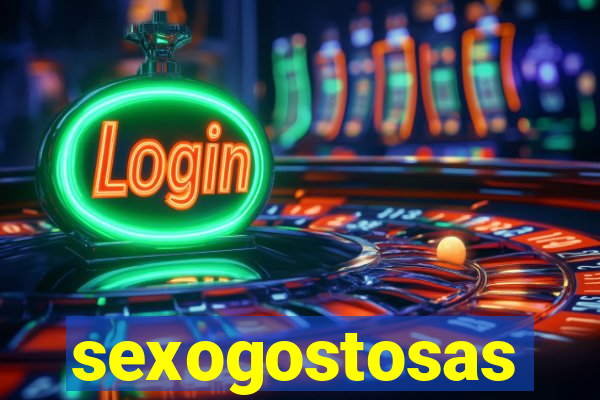 sexogostosas