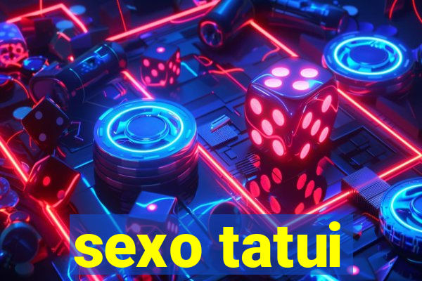 sexo tatui