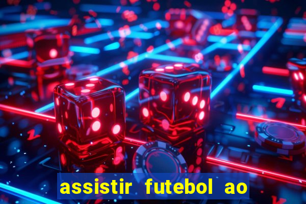 assistir futebol ao vivo futemax real madrid