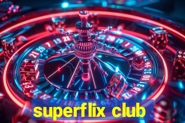 superflix club