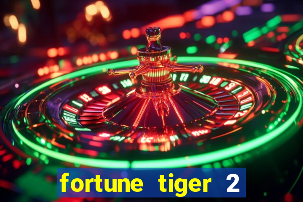 fortune tiger 2 revenge download