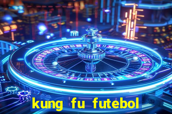 kung fu futebol clube download 1080p