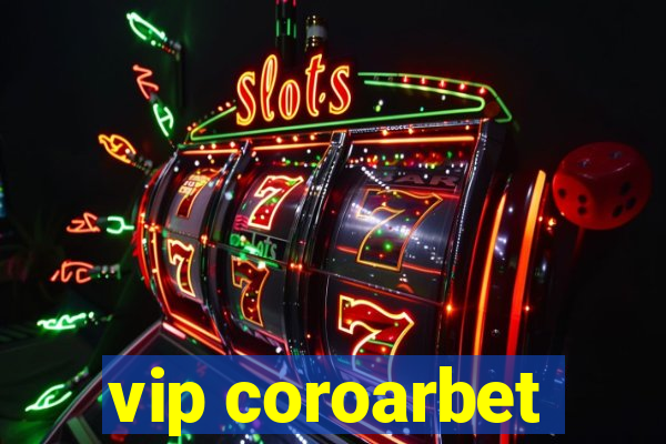 vip coroarbet