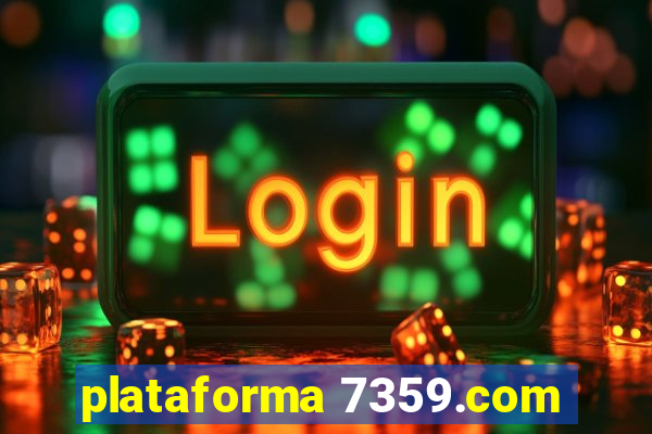 plataforma 7359.com