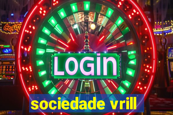 sociedade vrill