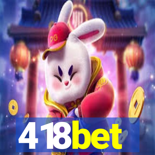 418bet