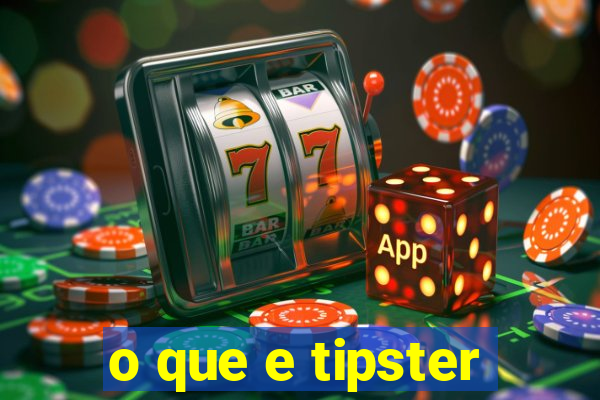 o que e tipster