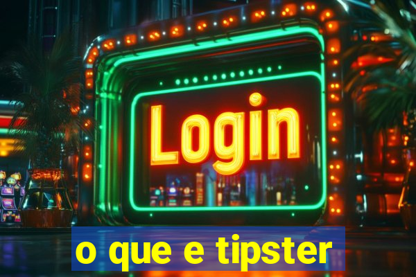 o que e tipster