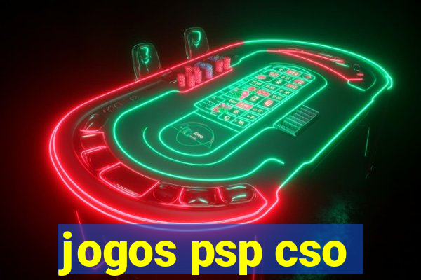 jogos psp cso