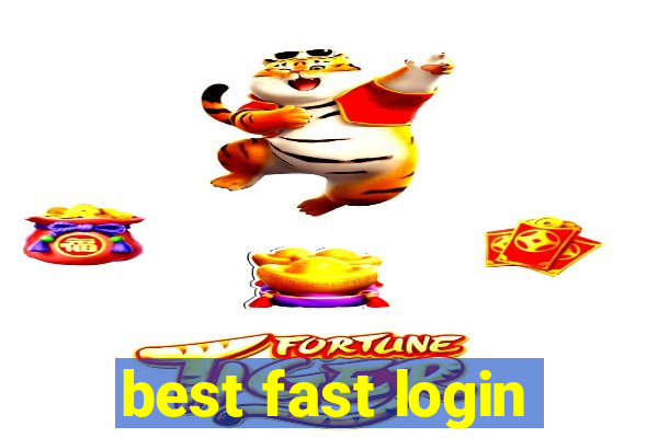 best fast login