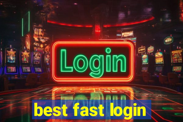 best fast login