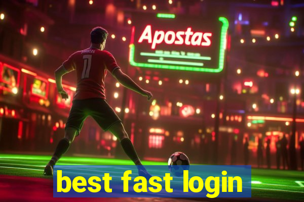 best fast login