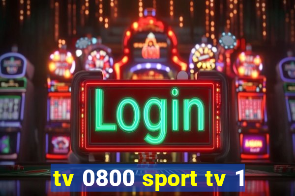 tv 0800 sport tv 1