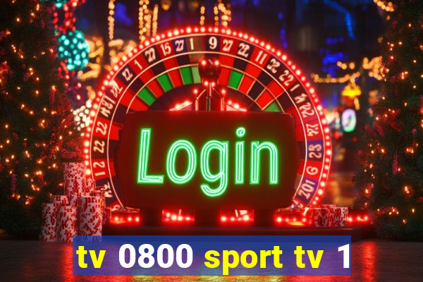 tv 0800 sport tv 1