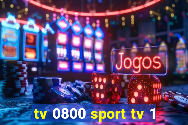 tv 0800 sport tv 1