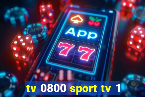 tv 0800 sport tv 1