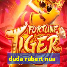 duda rubert nua