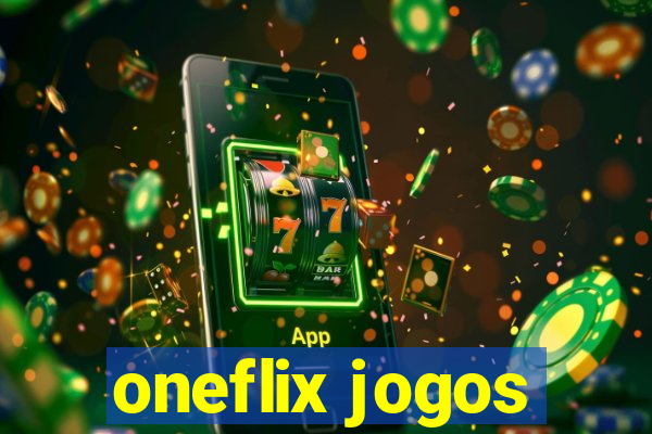 oneflix jogos