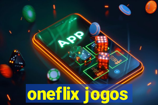 oneflix jogos