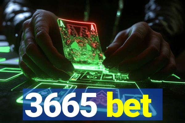 3665 bet