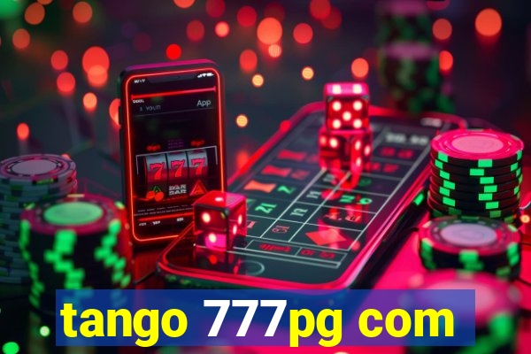 tango 777pg com