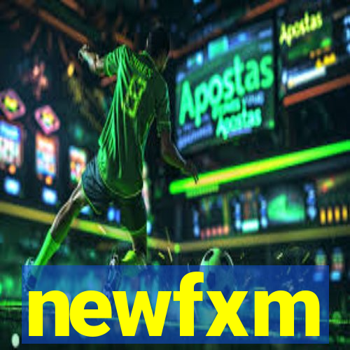 newfxm