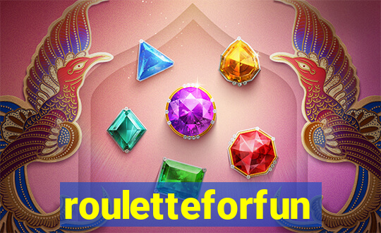 rouletteforfun