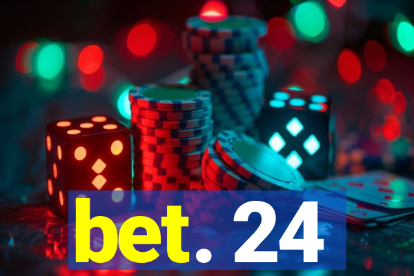 bet. 24