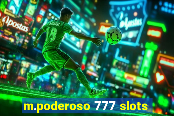 m.poderoso 777 slots