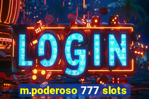 m.poderoso 777 slots