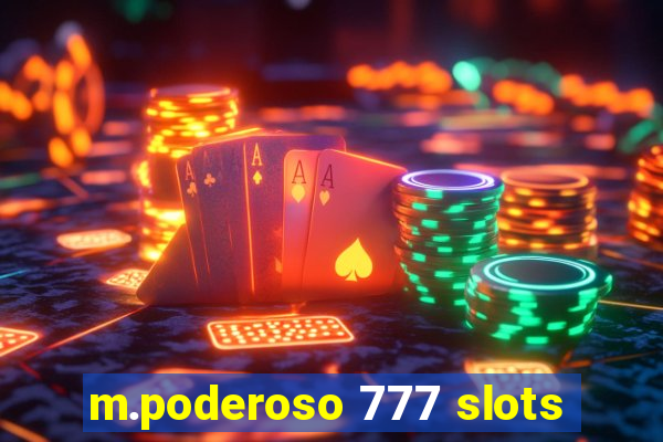 m.poderoso 777 slots