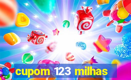 cupom 123 milhas