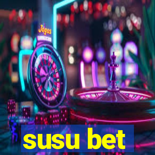 susu bet