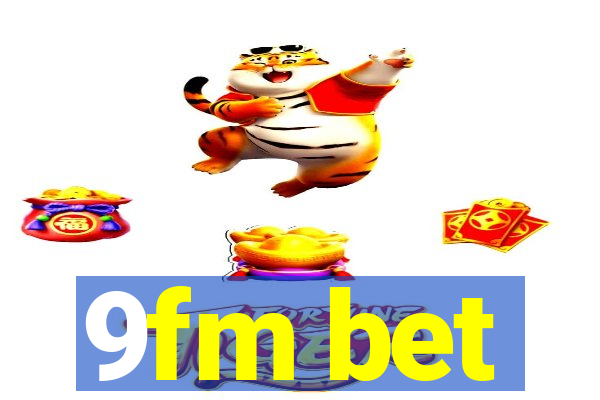 9fm bet