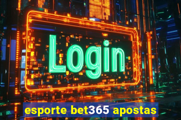 esporte bet365 apostas