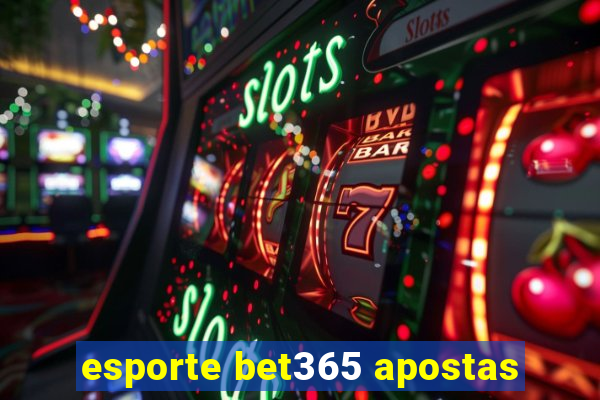 esporte bet365 apostas