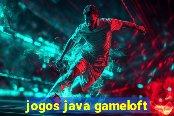 jogos java gameloft