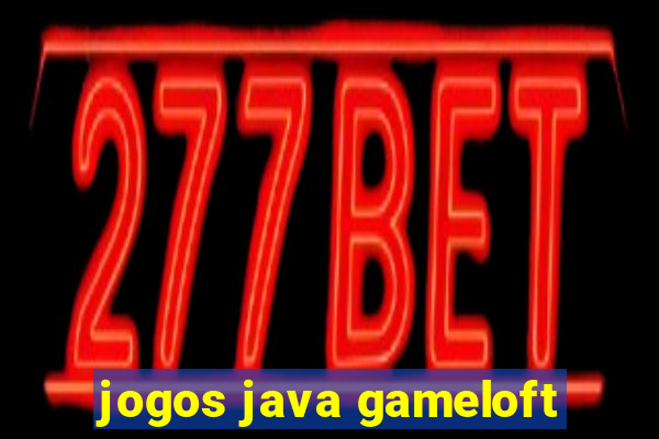 jogos java gameloft