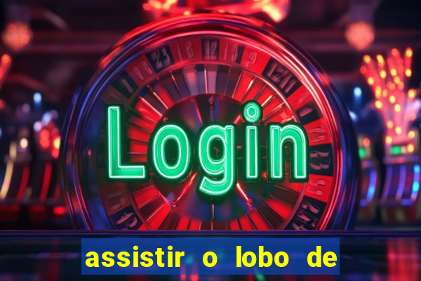 assistir o lobo de wall street grátis