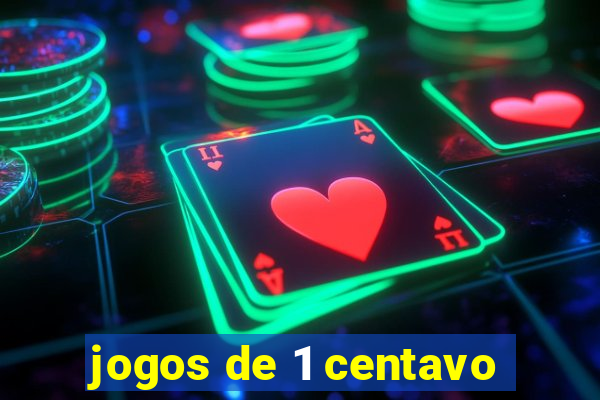 jogos de 1 centavo