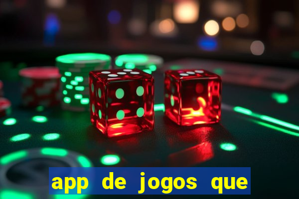 app de jogos que realmente pagam dinheiro