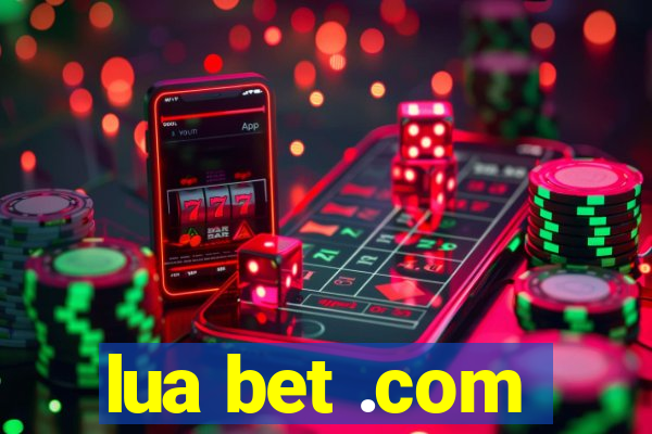 lua bet .com