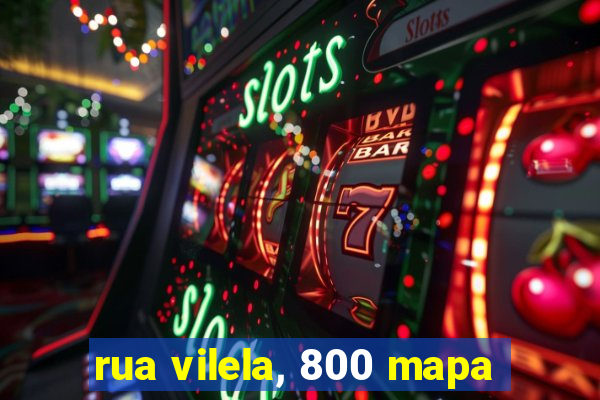 rua vilela, 800 mapa